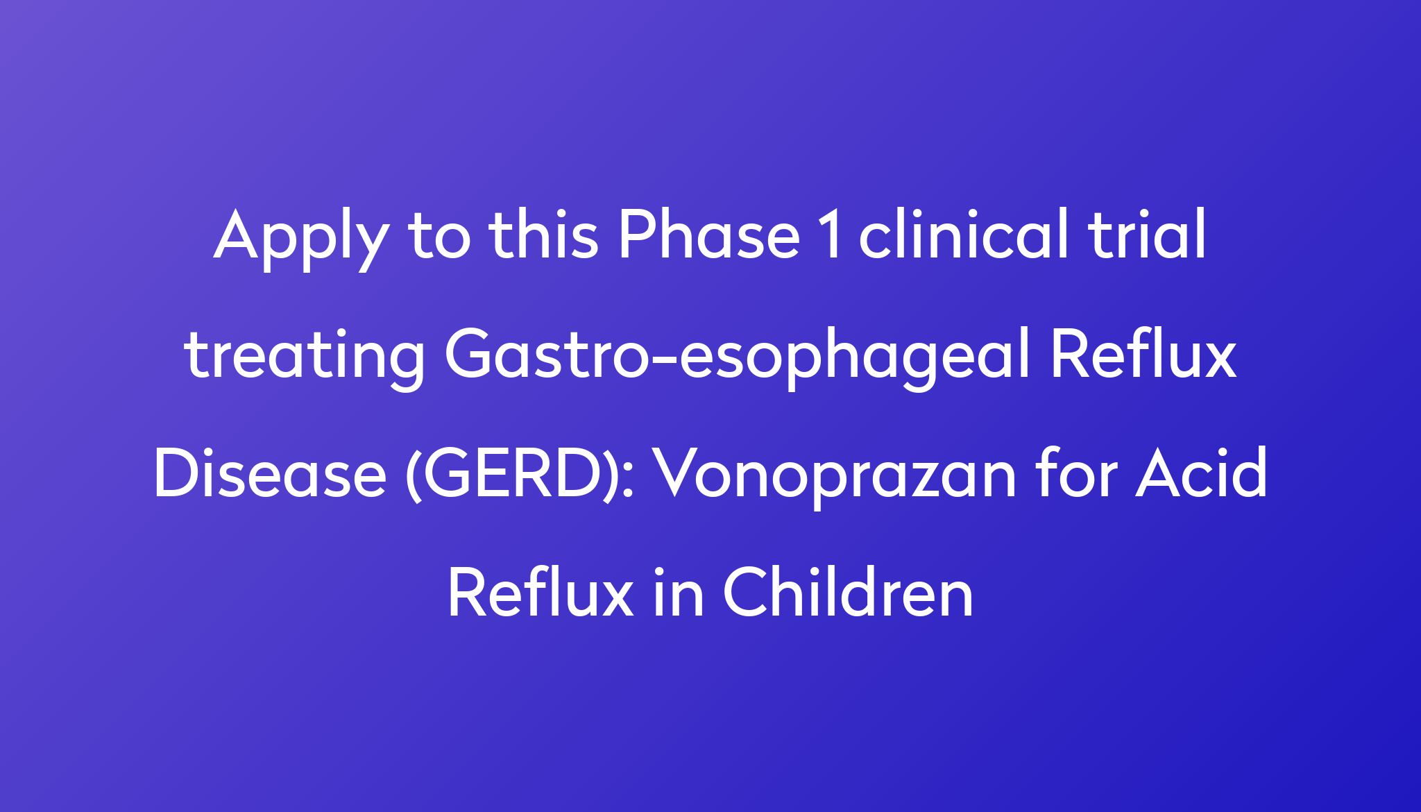 vonoprazan-for-acid-reflux-in-children-clinical-trial-2024-power